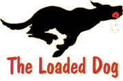 The Loaded Dog - 2009