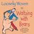Waltzing with bears
